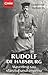 Rudolf de Habsburg. Mayerling sau sfarsitul unui imperiu