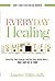 Everyday Healing