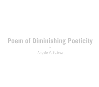 Poem of Diminishing Poeticity