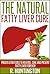 Fatty Liver :The Natural Fa...
