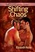 Shifting Chaos (The Sleepless City #4)