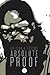 Absolute Proof, Vol. 1