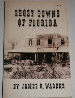 Ghost Towns of Florida
