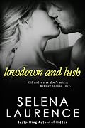 Lowdown and Lush