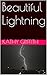 Beautiful Lightning