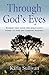 Through God's Eyes by Karla Sullivan