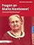 Fragen an Maria Montessori:...