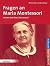 Fragen an Maria Montessori by Michael Klein-Landeck