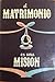 El matrimonio es una misión