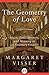 The Geometry of Love by Margaret Visser
