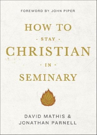 How to Stay Christian in Seminary