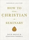 Book cover for How to Stay Christian in Seminary
