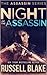 Night of the Assassin (Assassin, #1) by Russell Blake