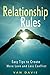Relationship Rules: Easy Tips to Create More Love and Less Conflict
