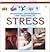 Identifying, Understanding and Solutions to Stress