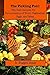 The Pickling Fool: The Best Recipes for the Fermentation of Fruit, Vegetables, Eggs, and Meat (R. Nugget Shaw's Around the World Cookbooks Book 1)