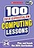 100 Computing Lessons: Years 3-4 (100 Lessons - New Curriculum)