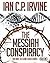 The Messiah Conspiracy: Book One