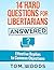 14 Hard Questions for Libertarians Answered: Effective Replies to Common Objections
