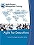 Agile for Executives by Dan Tousignant