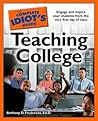 The Complete Idiot's Guide to Teaching College