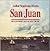 San Juan: Historia ilustrada de su desarrollo urbano, 1508-1898