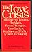 Love Crisis: Hit-and-run Lovers, Jugglers, Sexual Stingies, Unreliables, Kinkies and Other Typical Men Today