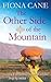 The Other Side of the Mountain by Fiona Cane