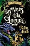 Las naves de la locura by Robin Hobb