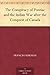 The Conspiracy of Pontiac and the Indian War after the Conque... by Francis Parkman
