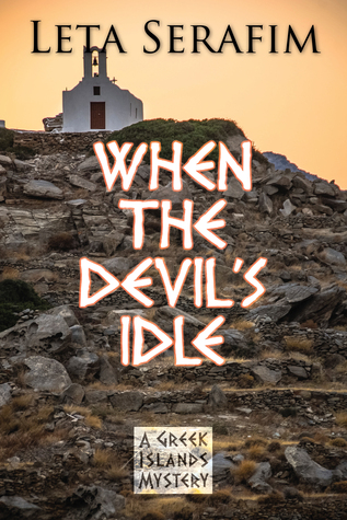 When the Devil's Idle (A Greek Islands Mystery Book 2)