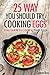 25 Ways You Should Try Cooking Eggs: Easy Guide to Cooking Fresh Eggs