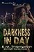 Darkness in Day (Daylight #2)