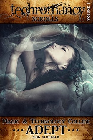 Adept (Techromancy Scrolls #1)