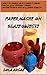 PAPER MACHE ON GLASS OBJECTS: Learn to design and create in paper mache your bottles, vases, candleholders and any glass object. (Papier Mache: practical tutorial for your creative crafts. Book 2)