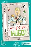 Cool bleiben, Hugo!