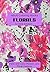 Adult Coloring Books: Florals: Paint and Color Flowers and Floral Designs