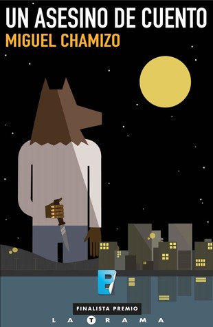 Portada de Un asesino de cuento, de Miguel Chamizo