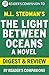 Digest of The Light Between Oceans: by M.L. Stedman | Includes Review