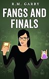 Fangs and Finals Fangs and Finals