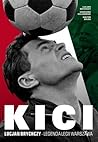 Kici. Lucjan Brychczy. Legenda Legii Warszawa