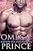 Omega: Fated To His Alpha Prince 1 (Fated To His Alpha Prince #1)
