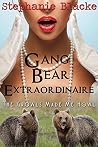 Gang Bear Extraordinaire: The Growls Made Me Howl (BBW Bear Shifter First Time Group Action) (The Three Bears Book 1) Gang Bear Extraordinaire: The Growls Made Me Howl (BBW Bear Shifter First Time Group Action) (The Three Bears Book 1)