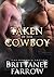 Taken By The Cowboy by Brittanee Farrow