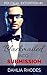 Blackmailed into Submission (Political Extortion, #1)
