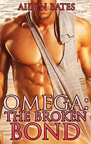 Omega: The Broken Bond (Kindle Edition)
