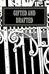 Gifted and Drafted