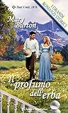 Il profumo dell'erba by Mary Burton
