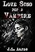 Love Song for a Vampire (Dale Bruyer #2)