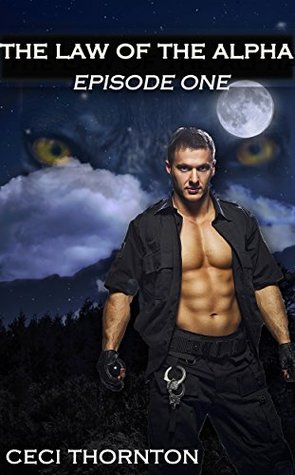 The Law of the Alpha: Episode One (Kindle Edition)